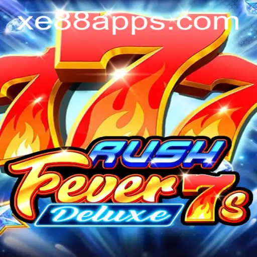 Exploring the Excitement of RushFever7sDeluxe on Xe88.com